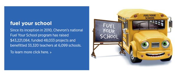 graphic of Chevron program with smiling school bus saying "fuel your school" - Since inception in 2010, Chevron's program benefitted 33,320 teachers at 6,099 schools